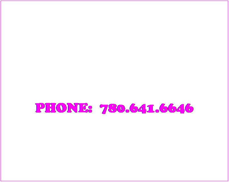 Text Box:  
 
 
PHONE:  780.641.6646
